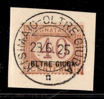 COLONIE - OLTRE GIUBA - 1925 - 40 Cent Segnatasse Soprastampato (5) Usato Su Frammento A Kisimaio Il 29.6.25 Nel Giorno  - Andere & Zonder Classificatie