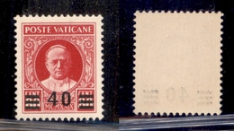 VATICANO - 1934 - Provvisoria - 40 Cent Su 80 Cent (35) - Gomma Integra (120) - Sonstige & Ohne Zuordnung