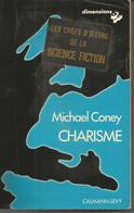 Michael CONEY Charisme (science Fiction) - Calmann-Lévy Dimensions