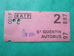 TICKET  RATP RER Métro Autobus -  PARIS - ST QUENTIN  - 2 Classe - Welt