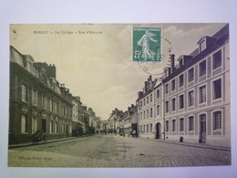 GP 2019 - 178  BERNAY  (Eure)  :  Le Collège  -  Rue D'Alençon   1909   XXX - Bernay