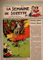 La Semaine De Suzette N°28 Nouvelle Histoire Du Corbeau Et Du Renard - Les Merveilles Conte De Jean Farat De 1948 - La Semaine De Suzette