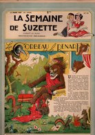 La Semaine De Suzette N°11 Le Corbeau Et Le Renard - Le Dîner De Têtes Des Provinces Françaises De 1947 - La Semaine De Suzette