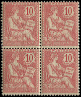 ** EMISSIONS DU XXème SIECLE - 124   Mouchon Retouché, 10c. Rose, BLOC De 4, 1 Ex. *, Bon Centrage, TB - Unused Stamps