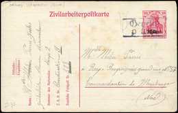 Let Guerre 1914/1918 - CP Entier Zivilarbeiterpostkarte 10c. Sur 10pf. Obl. Geprüft/P.U/St, 1918, TB - 1. Weltkrieg 1914-1918