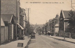 02 SAINT-QUENTIN Rue De La Fère - Saint Quentin