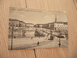 CPA Italie Italia Piemont Turin Torino Piazza  Vittorio Emanuele Vista Dalla Gran Madre Tram Tramway - Andere & Zonder Classificatie