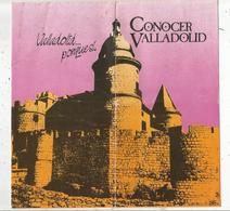 Dépliant Touristique En Espagnol , Publicité , 12 Pages , CONOCER VALLADOLID , Espagne , Plan , Frais Fr 1.65 E - Reiseprospekte