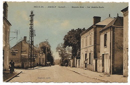 LOIRET  AMILLY - Grande Rue La Mairie Ecole - Amilly