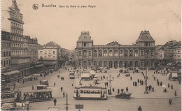 CPA - AK Bruxelles Brüssel Gare Du Nord Place Rogier Bahnhof Railway Station Tram Grand Palace Hotel Belgique Belgien - Nahverkehr, Oberirdisch