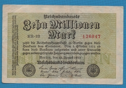 DEUTSCHES REICH  	10 Millionen Mark	22.08.1923	Serie HR-22 # 126847 KM# 106a - 10 Mio. Mark