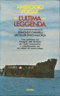 AMBROGIO FOGAR - L'ultima Leggenda. - Tourisme, Voyages