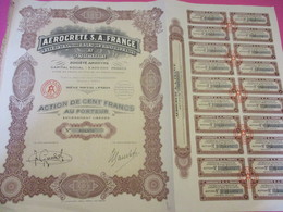 Action De 100 Francs  Au Porteur Entièrement Libérée/Aerocrete SA France Matériaux Modernes De Construction/1927  ACT228 - Industrie