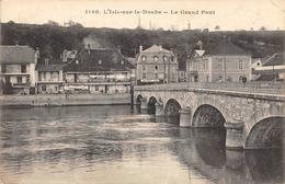 Isle Sur Le Doubs           25      Le Grand Pont           (voir Scan) - Isle Sur Le Doubs