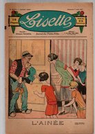 Lisette N°317 L'aînée - La Terre Des Aieux - Le Dévouement De Mathieu - Miquette Est Bien Embarrassée De 1927 - Lisette