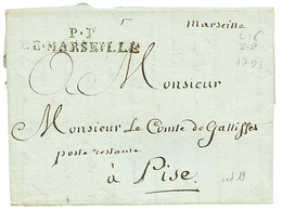 1791 P.P DE MARSEILLE Sur Lettre Avec Texte Pour PISE (ITALIE). TTB. - Autres & Non Classés