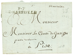 1791 P.P DE MARSEILLE Sur Lettre Avec Texte Pour PISE (ITALIE). TTB. - Other & Unclassified