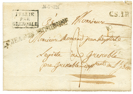 1825 Cachet Encadré ITALIE PAR GRENOBLE + CS.1R Sur Lettre Avec Texte De ST JEAN DE MAURIENNE Pour GRENOBLE. TB. - Autres & Non Classés