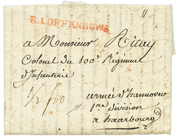 An 12 Cachet R.1 OFFENBURG En Rouge Sur Lettre Avec Texte De STRASBOURG Pour ARMEE D' HANNOVRE , 1ère DIVISION à HAARBOU - Legerstempels (voor 1900)