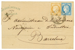 1874 CERES 15c + 25c Obl. ADMON DE CAMBIO BARCELONA Sur Lettre De MARSEILLE Pour BARCELONA. TTB. - Poste Maritime