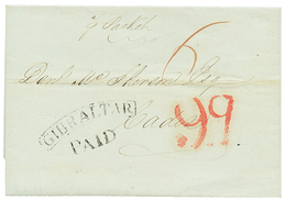 1842 GIBRALTAR/PAID + "99" Red Tax Marking On Entire Letter To SPAIN. Superb. - Gibilterra