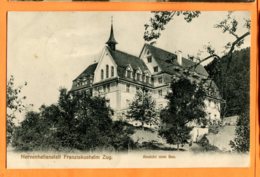 Man941, Zug, Nervenheilanstalt Franziskusheim, édit. H. Grau, Circulée 1909 - Zugo