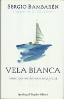 SERGIO BAMBAREN - Vela Bianca. - Novelle, Racconti