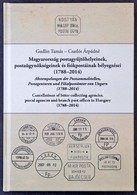 Gudlin Tamás - Csatlós Árpádné: Magyarország Postaügynökségeinek, Postagyűjtő Helyeinek és Fiókpostáinak Bélyegzései (17 - Andere & Zonder Classificatie