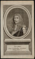 Jacobus, Dux Curlandiae, Livoniae, Semigalliae... Kurlandiai Jakab Herceg. Rézmetszet / Copper Plate Portrait 17x37,5 Cm - Stampe & Incisioni