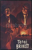 Cca 1910 'A Legjutányosabb Tüzelőanyag A Tatai Brikett!' - Illusztrált Reklámlap, Hátoldalán Szöveges Ismertetővel - Publicités
