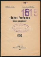 1942 Bp., Tábori étrendek, Tábori Szakácskönyv, Korabeli Katonai Könyvtári Pecséttel, Jó állapotban, 47p - Andere & Zonder Classificatie