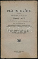 1908-1912 Imák és Beszédek, Melyek Főtiszteletű és Méltóságos Erőss Lajos Püspökké Történt Beiktatása Alkalmával 1908. N - Non Classificati