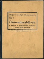 1925 Bp., Magyar Királyi Államvasutak óvórendszabályok, 31p - Ohne Zuordnung