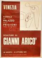 Cca 1972 Gianni Arico (1941- ) Olasz Szobrász Két Kiállítási Plakátja, Az Egyiken A Művész Dedikációjával, Rajta Szakadá - Altri & Non Classificati