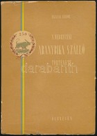 A Debreceni Aranybika Szálló Története. Debrecen, 1959, Szabadág Lapnyomda, 154+1 P. Szövegközti Fekete-fehér Fotókkal I - Zonder Classificatie