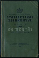 Budapest Székesfőváros Statisztikai Zsebkönyve. XIV. évf. 1929. Szerk.: Dr. Illyefalvi I. Lajos. Bp., 1929, Budapest Szé - Non Classificati