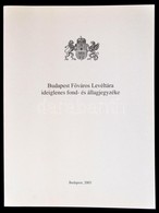 Budapest Főváros Levéltára Ideiglenes Fond- és állagjegyzéke. Szerk.: Horváth J. András. Bp.,2003, Budapest Főváros Levé - Non Classés