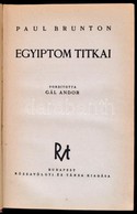 Brunton, Paul: Egyiptom Titkai. Fordította: Gál Andor. Bp., é.n., Rózsavölgyi. Kiadói Félvászon-kötésben, Kopott Borítóv - Non Classés