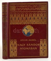 Stein Aurél: Nagy Sándor Nyomában Indiába. Fordította: Halász Gyula. Magyar Földrajzi Társaság Könyvtára. Bp.,é.n., Fran - Unclassified