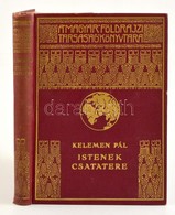 Kelemen Pál: Istenek Csatatere. Fordította: F. Rétay Margit. Bp., é. N., Franklin-Társulat, 168+4 P.+18 T.(Fekete-fehér  - Ohne Zuordnung