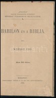 Mahler Ede: Babilon és A Biblia. 'Uránia' Magyar Tudományos Egyesület Népszerű Tudományos Felolvasások 5. Bp., 1908, Hor - Unclassified