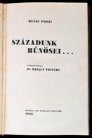 Henri Pozzi: Századunk Bűnösei. Ford. Dr. Marjay Frigyes. Bp., 1936, Dr. Marjay Frigyes. Átkötött Kopottas Félvászon-köt - Ohne Zuordnung