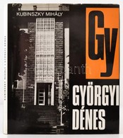 Kubinszky Mihály: Györgyi Dénes. Architektúra. Bp., 1974, Akadémiai. Gazdag Fekete-fehér Képanyaggal. Kiadói Egészvászon - Non Classés