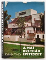 Kalmár Miklós: A Mai Osztrák építészet. Bp., 1981, Műszaki Könyvkiadó. Kiadói Egészvászon Kötés, Szakadt Papír Védőborít - Sin Clasificación