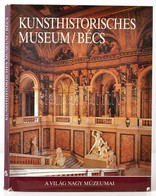 Kunsthistorisches Museum. Bécs. Szerk.: Georg J. Kugler. A Világ Nagy Múzeumai. Bp.,1991, Corvina. Kiadói Egészvászon-kö - Non Classificati