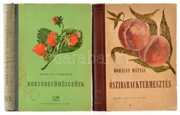 Mohácsi Mátyás: Őszibaracktermesztés. Bp., 1954. Mezőgazdasági. + Mohácsy-Porpáczy: Bogyósgyümölcsűek. Bp., 1952. Mezőga - Unclassified