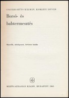 Csatári-Szűts Kálmán-Komjáti István: Borsó és Babtermesztés. Mezőgazdasági Kiskönyvtár. Bp.,1965, Mezőgazdasági Kiadó. M - Non Classificati
