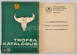 Vadászati Világkiállítás. Trófeakatalógus.+ Kiegészítő Trófeakalógus I-II. Sz. Bp., 1971, Globus-Kossuth-ny. Kiadói Papí - Zonder Classificatie