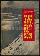 Szederjei Ákos: Vadcsapáson. Bp., 1961, Mezőgazdasági Kiadó, 194+2 P.+XLVIII T.(Fekete-fehér Fotók.) Kiadói Papírkötés,  - Zonder Classificatie