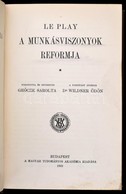 Le Pay: A Munkásviszonyok Reformja. Fordította: Geőcze Sarolta. Bp., 1903, MTA, VIII+540 P. Kiadói Egészvászon-kötés, Má - Zonder Classificatie